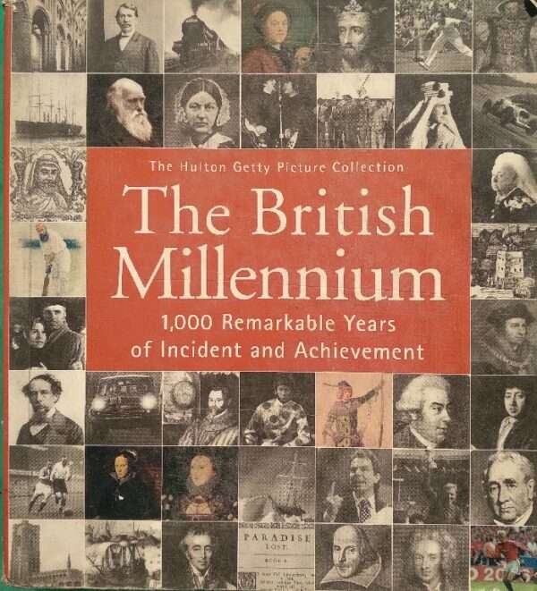 The British Millennium 1000 Remarkabke Years of Incident And Achiement