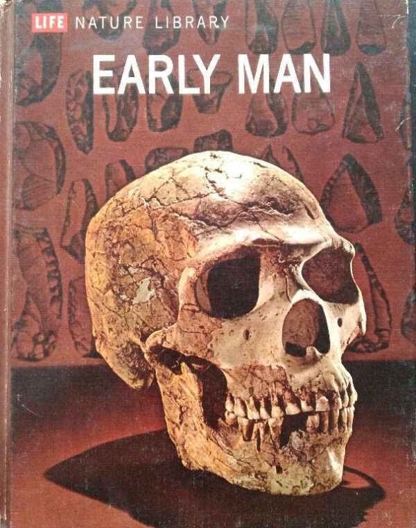 Life nature library early man by F. Clark Howell